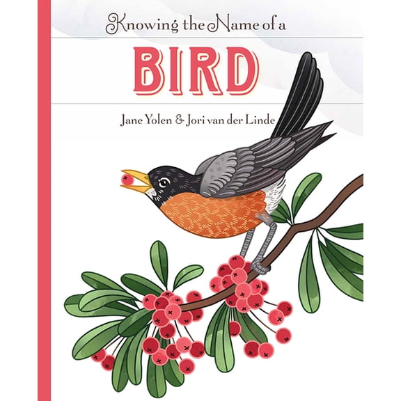 Knowing the Name of a Bird, (Hardcover)