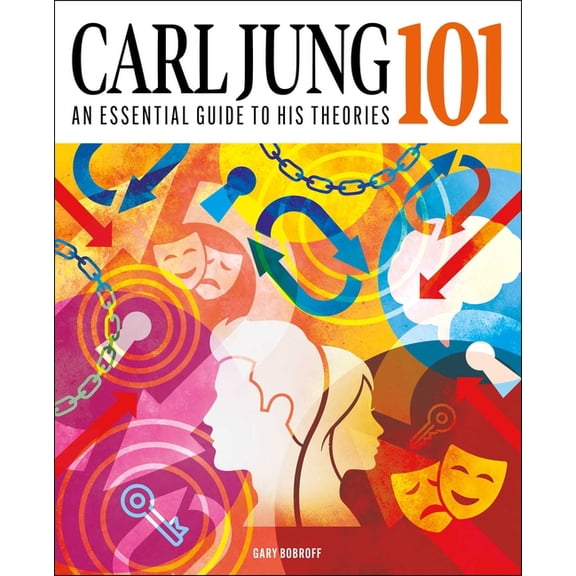 Knowledge 101 Carl Jung 101: The Essential Guide to the Great Psychologist, (Hardcover)