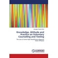 thumbnail image 1 of Knowledge, Attitude and Practice on Voluntary Counseling and Testing (Paperback), 1 of 1