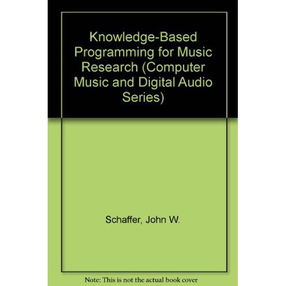 Pre-Owned Knowledge-Based Programming for Music Research (Computer Music & Digital Audio Series) Paperback