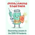 thumbnail image 1 of Knowledge Books for Kids Overcoming Together: Discovering Lessons in the COVID-19 Pandemic, (Paperback), 1 of 1