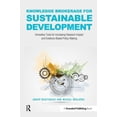 thumbnail image 1 of Knowledge Brokerage for Sustainable Development: Innovative Tools for Increasing Research Impact and Evidence-Based Poli, (Hardcover), 1 of 1