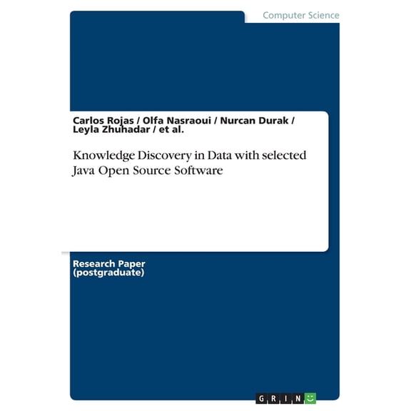 Knowledge Discovery in Data With Selected Java Open Source Software