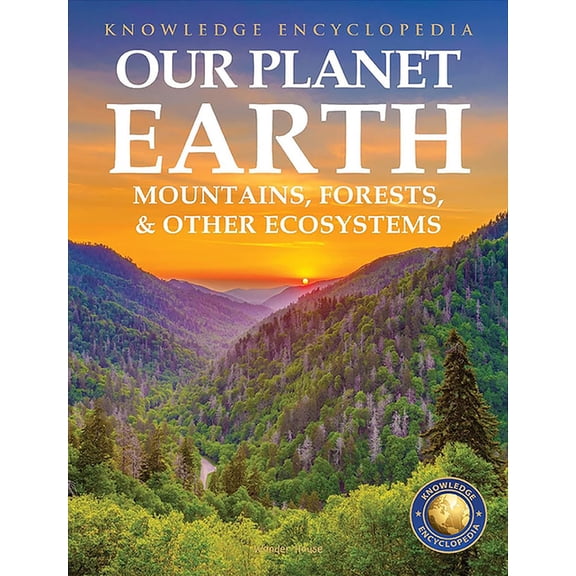 Knowledge Encyclopedia for Children Our Planet Earth: Mountains, Forests & Other Ecosystems, (Paperback)