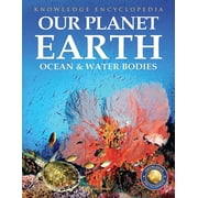Knowledge Encyclopedia for Children Our Planet Earth Oceans & Water Bodies, Paperback