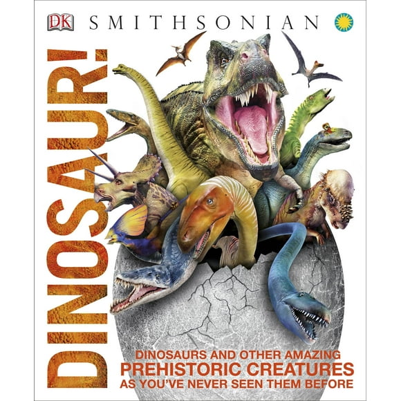Knowledge Encyclopedias: Dinosaur!: Dinosaurs and Other Amazing Prehistoric Creatures as You've Never Seen Them Befo (Hardcover)