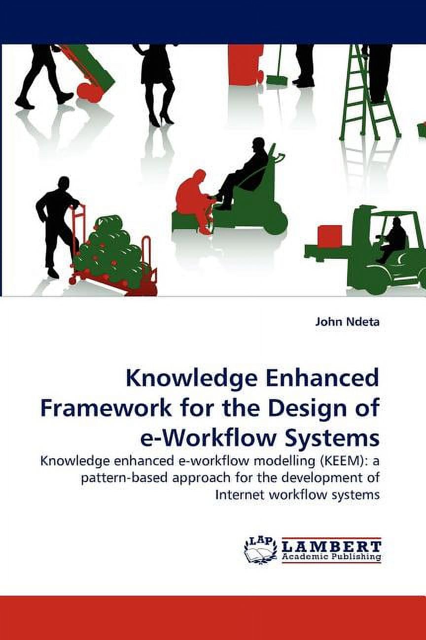 Knowledge Enhanced Framework for the Design of E-Workflow Systems ...