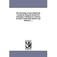 thumbnail image 1 of The Knowledge of God, Subjectively Considered. Being the Second Part of theology Considered As A Science of Positive Tru, (Paperback), 1 of 1