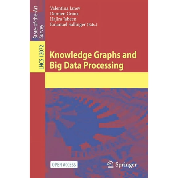 Knowledge Graphs and Big Data Processing, (Paperback)