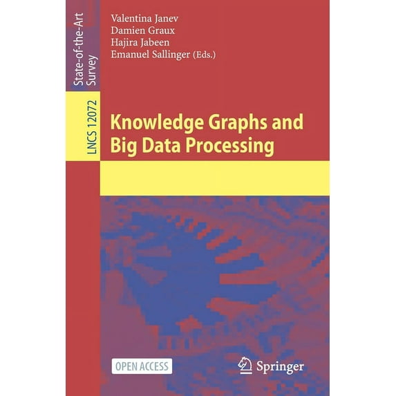 Knowledge Graphs and Big Data Processing, (Paperback)