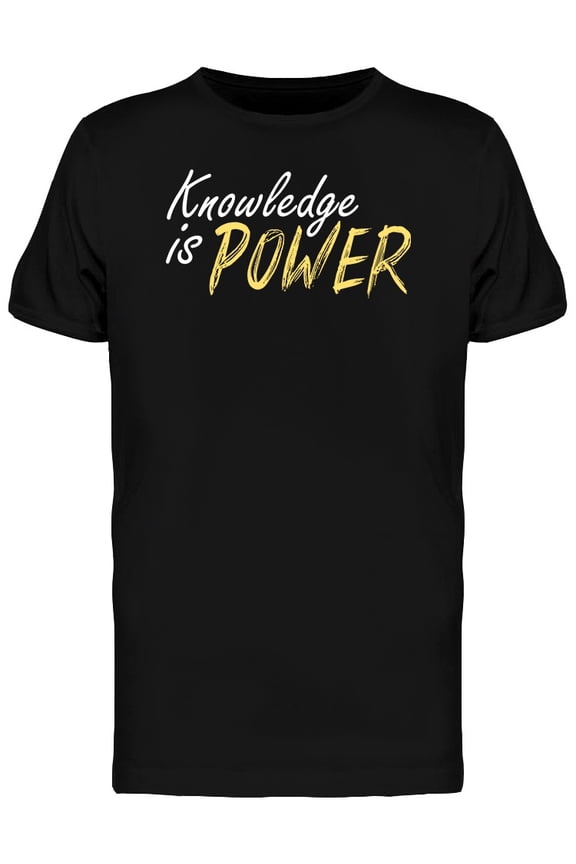 Knowledge Is Power T-Shirt Men -Image by Shutterstock, Male XX-Large