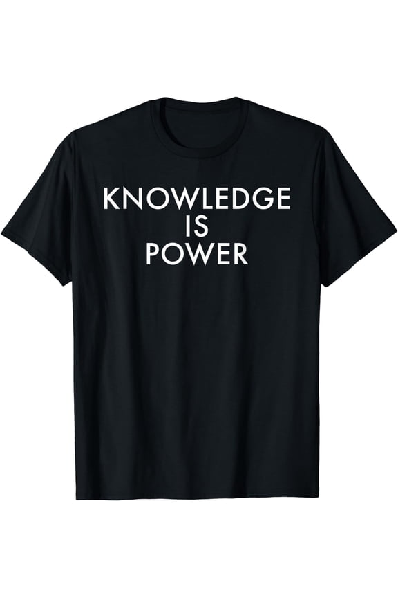 Knowledge Is Power T-Shirt