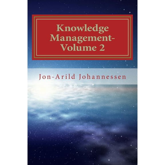 Knowledge Management: Knowledge Management-Volume 2 : Knowledge and Organizational Learning (Series #2) (Paperback)