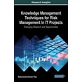thumbnail image 1 of Knowledge Management Techniques for Risk Management in IT Projects: Emerging Research and Opportunities, (Hardcover), 1 of 1