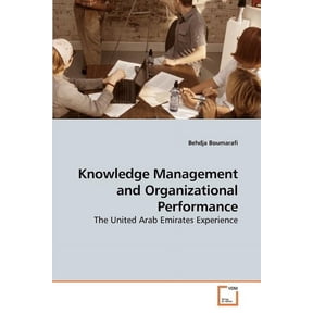 Knowledge Management and Organizational Performance (Paperback)