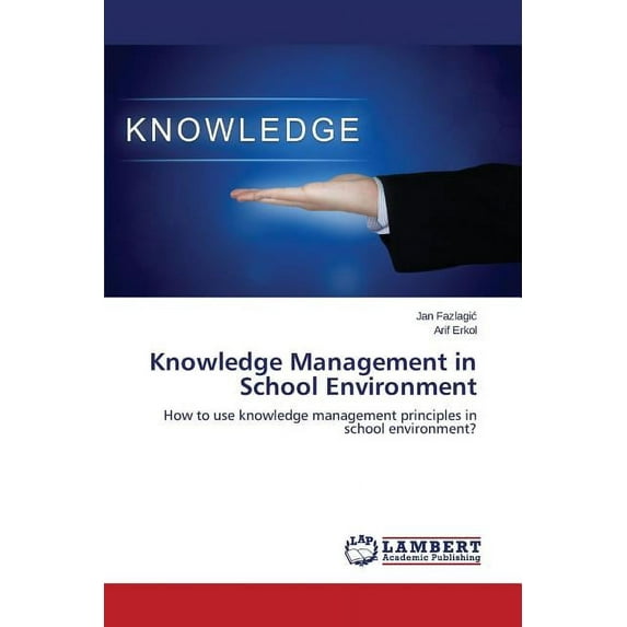 Knowledge Management in School Environment