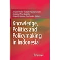 thumbnail image 1 of Knowledge, Politics and Policymaking in Indonesia, (Paperback), 1 of 1
