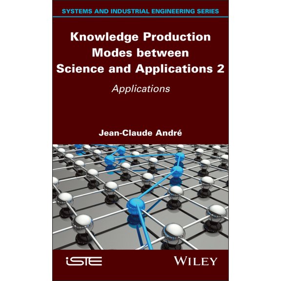 Knowledge Production Modes Between Science and Applications 2: Applications, (Hardcover)
