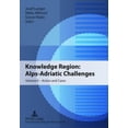 thumbnail image 1 of Knowledge Region: Alps-Adriatic Challenges; Volume II - Actors and Cases, (Paperback), 1 of 1