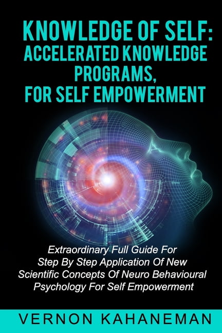 Knowledge of Self Accelerated Knowledge Programs, for Self Empowerment ...