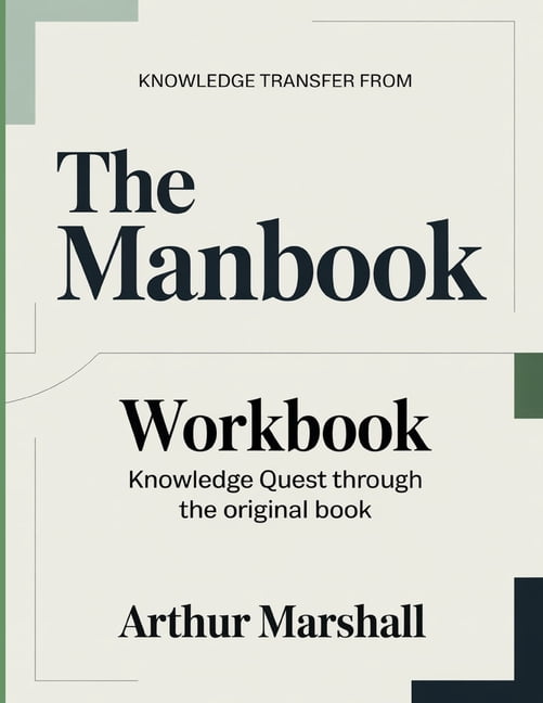Knowledge Transfer From The Manbook: Knowledge Quest Through The Original Book, (Paperback)