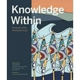 thumbnail image 1 of Knowledge Within: Treasures of the Northwest Coast (Hardcover), 1 of 1