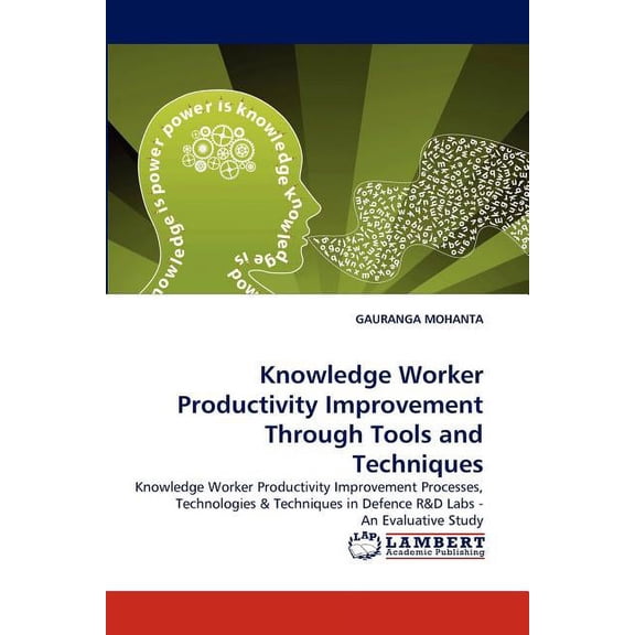 Knowledge Worker Productivity Improvement Through Tools and Techniques (Paperback)