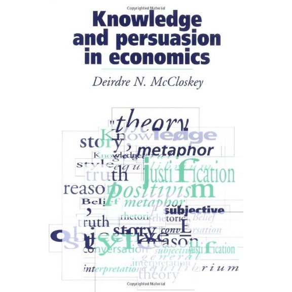 Pre-Owned Knowledge and Persuasion in Economics (Paperback) 0521436036 9780521436038