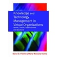 thumbnail image 1 of Knowledge and Technology Management in Virtual Organizations: Issues, Trends, Opportunities and Solutions, (Hardcover), 1 of 1