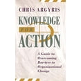 thumbnail image 1 of Pre-Owned Knowledge for Action: A Guide to Overcoming Barriers to Organizational Change (Hardcover) 1555425194 9781555425197, 1 of 1