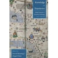 thumbnail image 1 of Knowledge in Translation: Global Patterns of Scientific Exchange, 1000-1800 CE, (Hardcover), 1 of 1