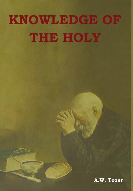 Knowledge of the Holy, (Hardcover)