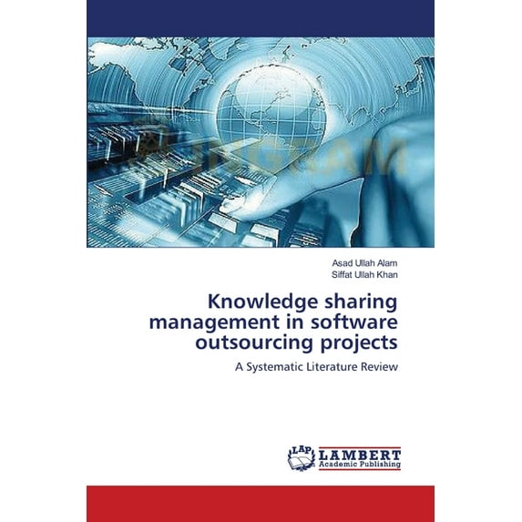 Knowledge sharing management in software outsourcing projects (Paperback)