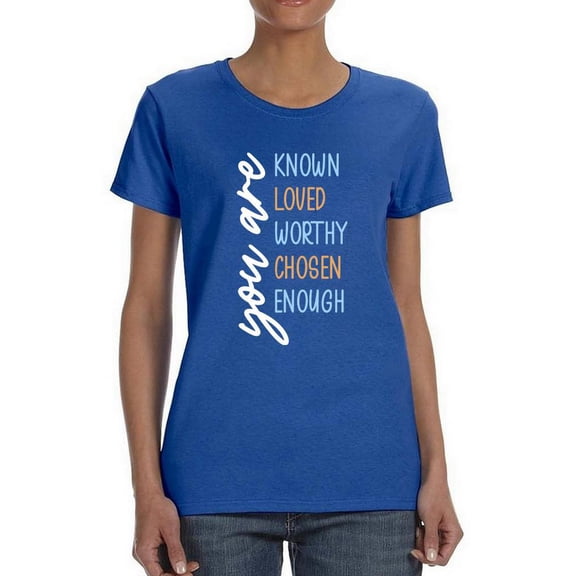 Known, Loved And Worthy T-Shirt Women -Smartprints Designs, Female x-Large