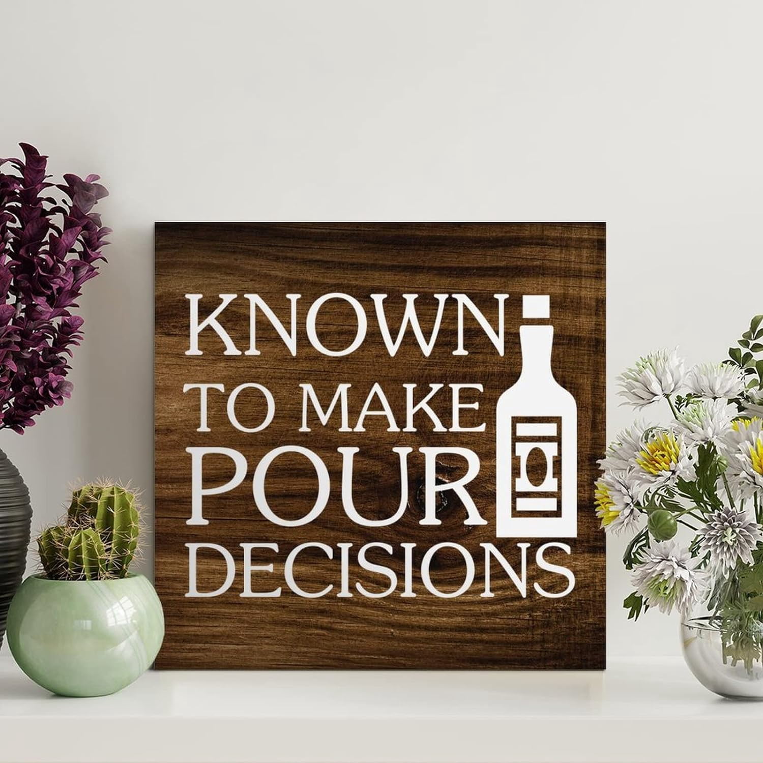 Known To Make Pour Decisions Wood Signs Retro Vintage Wooden Signs ...