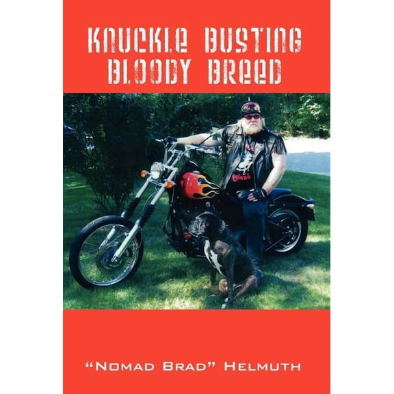 Knuckle Busting Bloody Breed, (Hardcover)