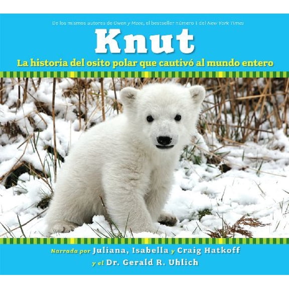 Pre-Owned Knut: La historia del osito polar que cautivo al mundo entero/ The Story of a Little Polar Bear That Captivated the World Paperback