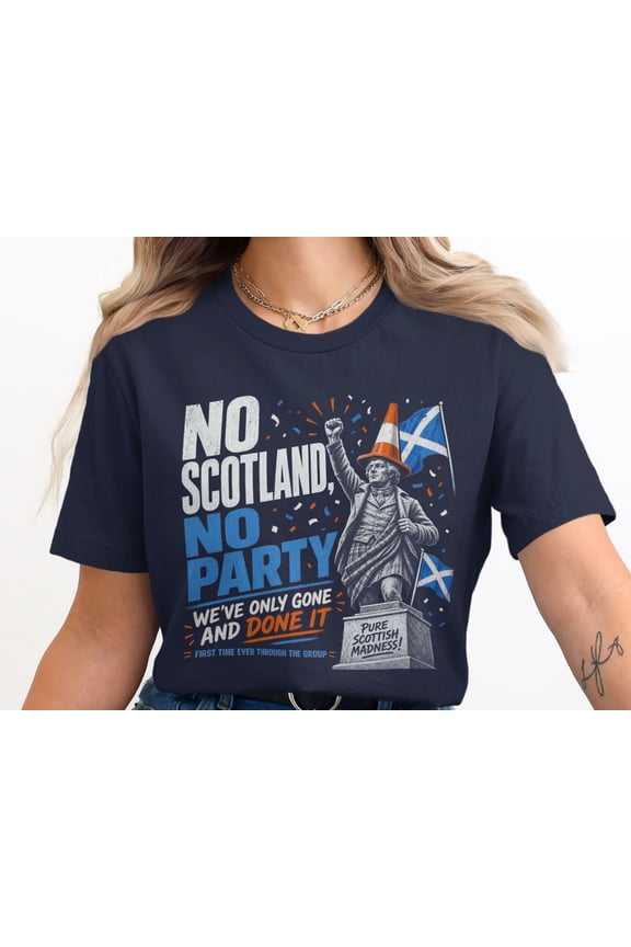 No Scotland No Party T-Shirt, Scottish Football Celebration Shirt, We've Done It Fan Tee, Scotland Group Stage Qualification Gift, Navy S