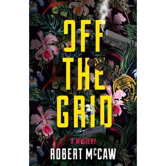 Pre-Owned Off the Grid: Volume 1 (Paperback) 1608093905 9781608093908
