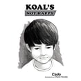 thumbnail image 1 of Koal's Not Happy, (Paperback), 1 of 1