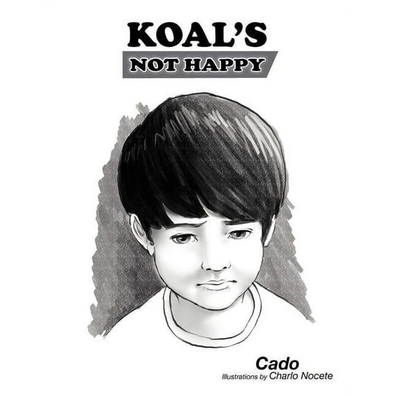 Koal's Not Happy, (Paperback)