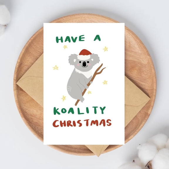 Koala Christmas Card - "Have a Koality Christmas" Design – Cute Koala Illustration – Blank Inside with Envelope – Perfect Holiday Greeting for Friends and Family