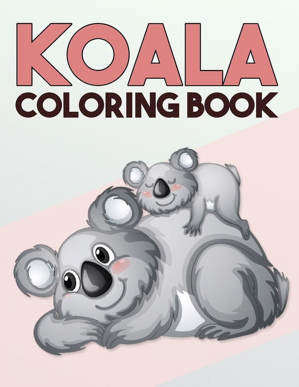 Koala Coloring Book: Cute One Sided Koala Coloring Designs for Kids and ...