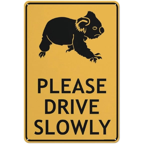 Koala Please Drive Slowly Sign 12\u201dX8\u201d Metal Signs Aluminum Sign Pre-Drilled Holes For Easy Mounting Indoor Or Outdoor Use For Fence Door Or Gate