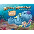 thumbnail image 1 of Pre-Owned Kobee Manatee: Heading Home to Florida (Paperback) 0988326981 9780988326989, 1 of 1