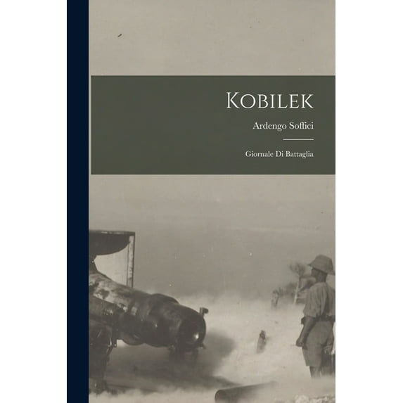 Kobilek: Giornale di battaglia (Paperback)