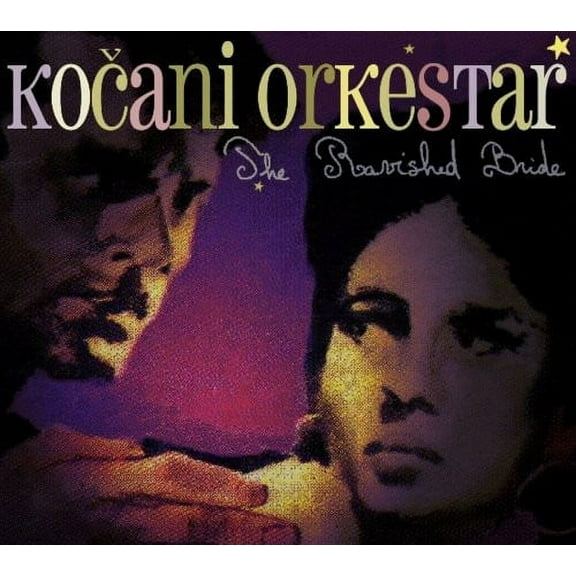 Kocani Orkestar - Ravished Bride - Music & Performance - CD