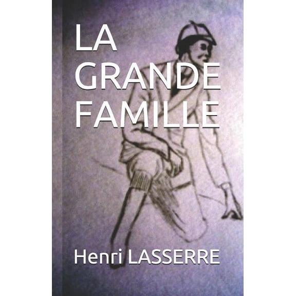 LA GRANDE FAMILLE  KOCHKA   French Edition   Paperback  1522022147 9781522022145 Henri LASSERRE