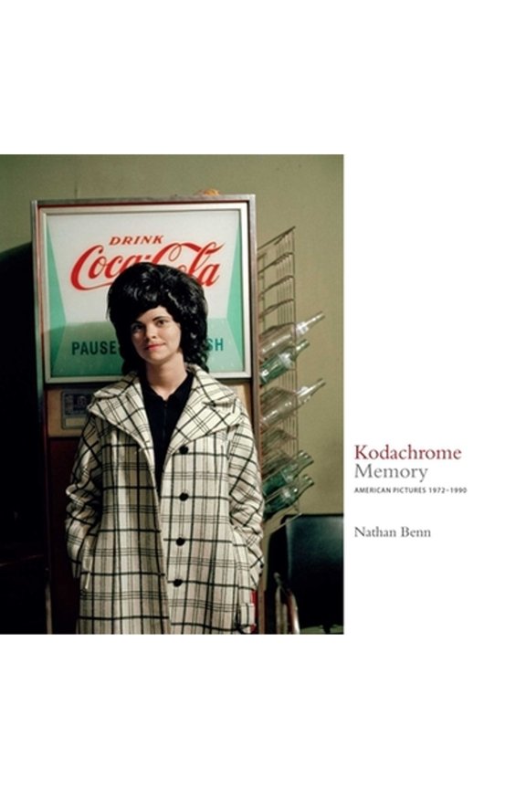 Pre-Owned Kodachrome Memory: American Pictures 1972-1990 (Hardcover) by Nathan Benn, Paul M Farber, Richard Buckley