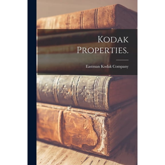 Kodak Properties. (Paperback)
